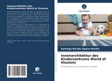 Buchcover von Innenarchitektur des Kinderzentrums World of Illusions