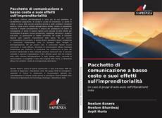 Buchcover von Pacchetto di comunicazione a basso costo e suoi effetti sull'imprenditorialità