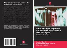 Buchcover von Factores que regem o sucesso da endodontia não cirúrgica