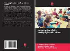 Integração sócio-pedagógica do aluno kitap kapağı