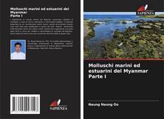 Portada del libro de Molluschi marini ed estuarini del Myanmar Parte I