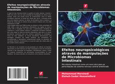 Capa do livro de Efeitos neuropsicológicos através de manipulações de Microbiomas Intestinais 