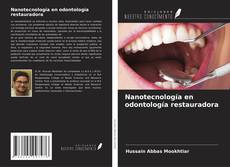 Nanotecnología en odontología restauradora的封面