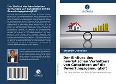 Buchcover von Der Einfluss des heuristischen Verhaltens von Gutachtern auf die Bewertungsgenauigkeit