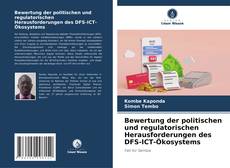 Bookcover of Bewertung der politischen und regulatorischen Herausforderungen des DFS-ICT-Ökosystems