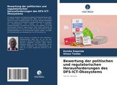 Portada del libro de Bewertung der politischen und regulatorischen Herausforderungen des DFS-ICT-Ökosystems