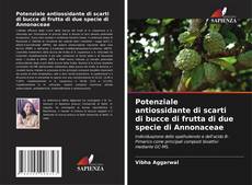 Buchcover von Potenziale antiossidante di scarti di bucce di frutta di due specie di Annonaceae