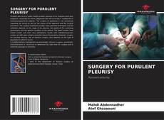 Bookcover of SURGERY FOR PURULENT PLEURISY