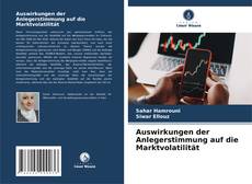 Bookcover of Auswirkungen der Anlegerstimmung auf die Marktvolatilität