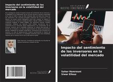 Bookcover of Impacto del sentimiento de los inversores en la volatilidad del mercado