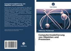 Computermodellierung von Objekten und Prozessen的封面