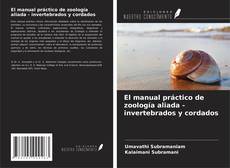 El manual práctico de zoología aliada - invertebrados y cordados的封面