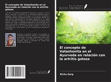 Borítókép a  El concepto de Vatashonita en el Ayurveda en relación con la artritis gotosa - hoz