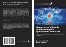 Bookcover of Marcos de pruebas de penetración para aplicaciones web y API