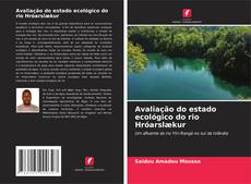 Avaliação do estado ecológico do rio Hróarslækur kitap kapağı