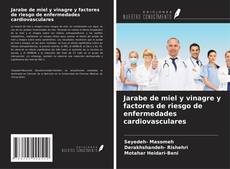 Bookcover of Jarabe de miel y vinagre y factores de riesgo de enfermedades cardiovasculares