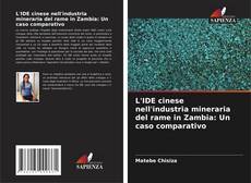 Portada del libro de L'IDE cinese nell'industria mineraria del rame in Zambia: Un caso comparativo