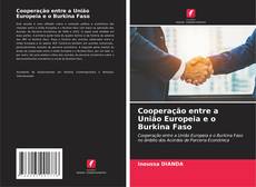 Capa do livro de Cooperação entre a União Europeia e o Burkina Faso 
