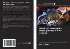 Identidad marroquí y acción política de los jóvenes kitap kapağı