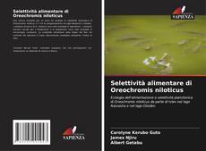 Обложка Selettività alimentare di Oreochromis niloticus