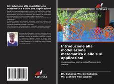 Bookcover of Introduzione alla modellazione matematica e alle sue applicazioni