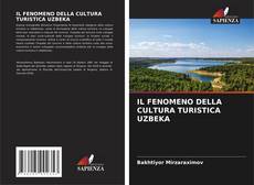 Buchcover von IL FENOMENO DELLA CULTURA TURISTICA UZBEKA