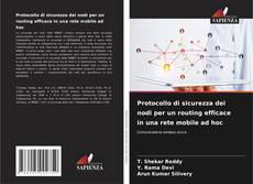 Bookcover of Protocollo di sicurezza dei nodi per un routing efficace in una rete mobile ad hoc