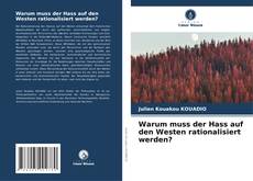 Portada del libro de Warum muss der Hass auf den Westen rationalisiert werden?