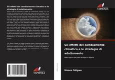 Обложка Gli effetti del cambiamento climatico e le strategie di adattamento