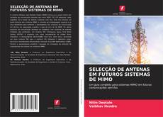 Buchcover von SELECÇÃO DE ANTENAS EM FUTUROS SISTEMAS DE MIMO