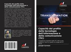 Bookcover of Capacità del profilo delle tecnologie dell'informazione e della comunicazione (TIC)