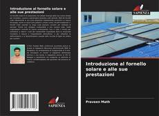 Bookcover of Introduzione al fornello solare e alle sue prestazioni