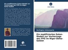 Copertina di Ein modifiziertes Eaton-Modell zur Vorhersage des FPG im Niger-Delta-Gebiet