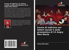 Bookcover of Forme di indirizzo nei fattori sociali e nella prossemica di 12 Angry Men Movie