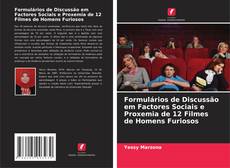 Capa do livro de Formulários de Discussão em Factores Sociais e Proxemia de 12 Filmes de Homens Furiosos 
