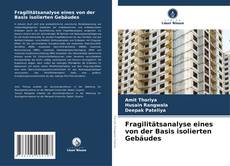 Portada del libro de Fragilitätsanalyse eines von der Basis isolierten Gebäudes