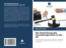 Buchcover von Die Entwicklung des Verwaltungsrechts in der EU