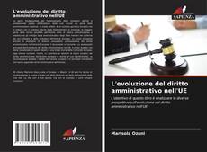 Bookcover of L'evoluzione del diritto amministrativo nell'UE