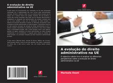 Capa do livro de A evolução do direito administrativo na UE 