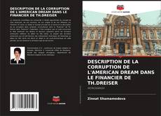 Borítókép a  DESCRIPTION DE LA CORRUPTION DE L'AMERICAN DREAM DANS LE FINANCIER DE TH.DREISER - hoz