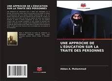 Buchcover von UNE APPROCHE DE L'ÉDUCATION SUR LA TRAITE DES PERSONNES
