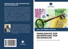 Buchcover von PROBLEMATIK DER BEKÄMPFUNG VON GELDWÄSCHE