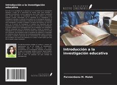 Bookcover of Introducción a la investigación educativa