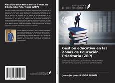 Portada del libro de Gestión educativa en las Zonas de Educación Prioritaria (ZEP)
