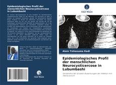 Buchcover von Epidemiologisches Profil der menschlichen Neurocysticercose in Lubumbashi