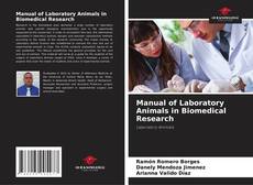 Borítókép a  Manual of Laboratory Animals in Biomedical Research - hoz