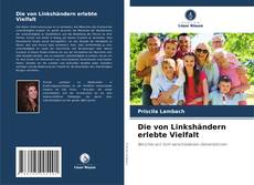 Portada del libro de Die von Linkshändern erlebte Vielfalt