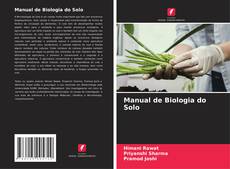 Couverture de Manual de Biologia do Solo