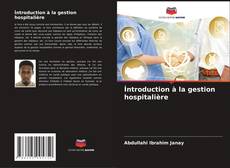 Portada del libro de İntroduction à la gestion hospitalière