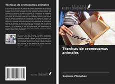 Обложка Técnicas de cromosomas animales